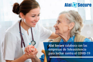 AlaiSecure - Noticia: Apoyo a empresas de Teleasistencia frente al Covid-19